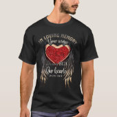 Personalized Your Wings Ready But Our Hearts T-shirt (Voorkant)