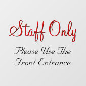 "Personeel slechts" "Gelieve te gebruiken de Voors Raamsticker (Vel)