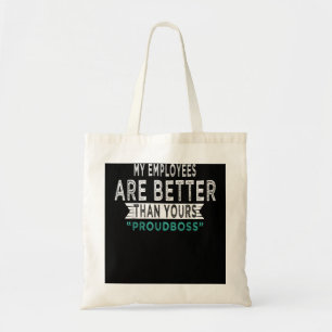Personeelswaardering Funny Recognition baas Gift Tote Bag