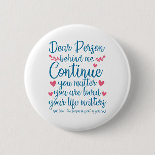 Persoon Achter Me Zelfmoordpreventie & Depress Ronde Button 5,7 Cm