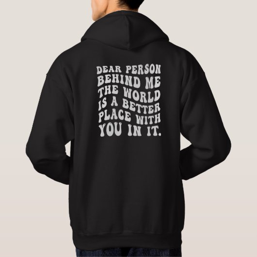 Persoon achter mij, backprint hoodie, lieve persoo hoodie (Achterkant)