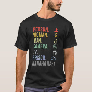 Persoon Man Camera TV Gevangenis Hahaha 5 T-shirt