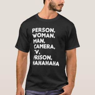 Persoon Man Camera TV Gevangenis Hahaha 7 T-shirt