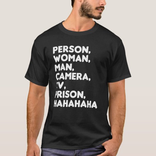 Persoon Man Camera TV Gevangenis Hahaha 7 T-shirt (Voorkant)