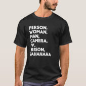 Persoon Man Camera TV Gevangenis Hahaha 8 T-shirt (Voorkant)