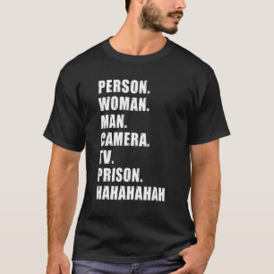 Persoon Man Camera TV Gevangenis Hahaha T-shirt