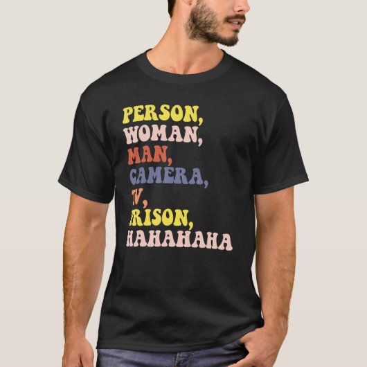 Persoon Man Camera TV Gevangenis Hahahahahahavrouw T-shirt (Voorkant)