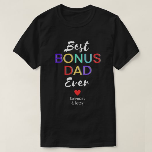 Persoonlijk aangepaste beste bonus ooit papa  t-shirt (Design voorkant)