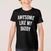 Persoonlijk AWESOME LIKE MY DADDY Kinder T-shirt (Voorkant)