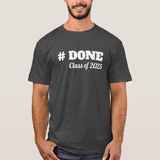 Persoonlijk Done Klas Van 2025 Afstudeer T-Shirt (Voorkant)