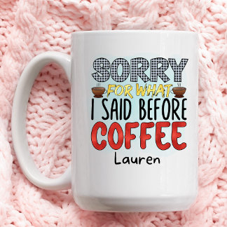Persoonlijk grappig sorry wat ik zei over koffie-M Koffiemok