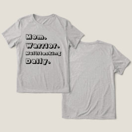 Persoonlijk moeder krijger multitasking dagelijkse Tri-Blend shirt