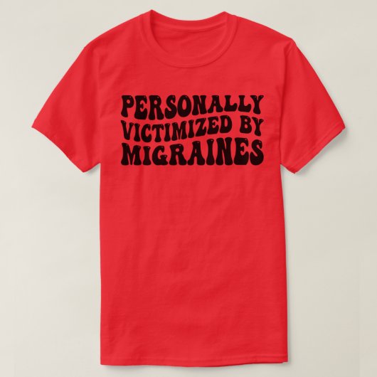Persoonlijk slachtoffer van migraine 1 t-shirt (Design voorkant)