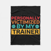 Persoonlijk slachtoffer van mijn personal trainer fleece deken (Voorkant)