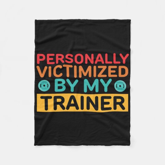 Persoonlijk slachtoffer van mijn personal trainer fleece deken (Voorkant)