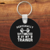 Persoonlijk slachtoffer van mijn personal trainer sleutelhanger (Voorkant)