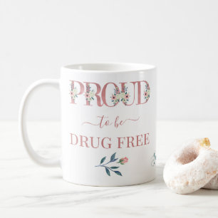 Persoonlijk 'Trots om drugsvrij te zijn' met bloem Koffiemok