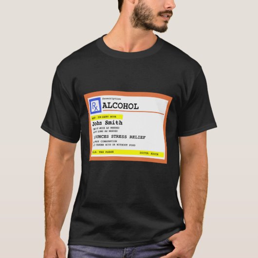 Persoonlijk Voorgeschreven Alcohol Humor T-shirt (Voorkant)