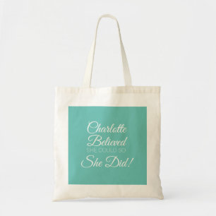 Persoonlijk Ze geloofde dat ze het kon, dus deed z Tote Bag
