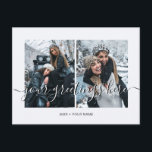 Persoonlijke 2 foto's Universele Groeten Briefkaart<br><div class="desc">De gepersonaliseerde 2 beste vrienden,  bruiloften of familiefoto's Universele Briefkaarten van Groeten met een stijlvolle fotocollage met 2 aangepaste afbeeldingen,  uw groetings bericht in elegant handgeschreven manuscriptdoopvont,  jouw naam,  datum,  jaar,  bericht op de rug in een moderne en eenvoudige sans serif doopvont.</div>