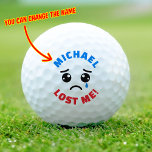 Persoonlijke aangepaste naam Funny Lost Golf Balls Golfballen<br><div class="desc">Speciaal aangepaste naam Funny Lost Golf Balls,  voeg gewoon de naam toe die je leuk vindt. Het zou een leuk cadeau zijn voor een golfminnaar.</div>