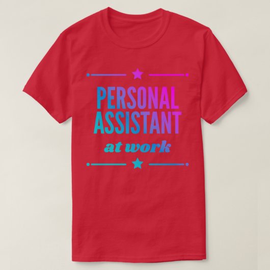 Persoonlijke assistent op het werk voor de beste p t-shirt (Design voorkant)