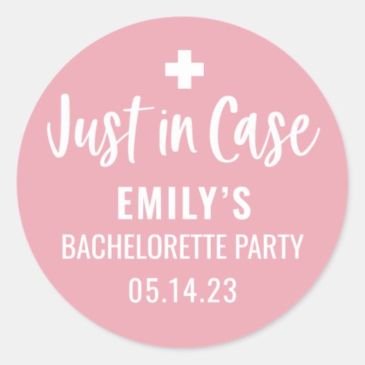 Persoonlijke Bachelorette Just in Case Ronde Sticker (Voorkant)