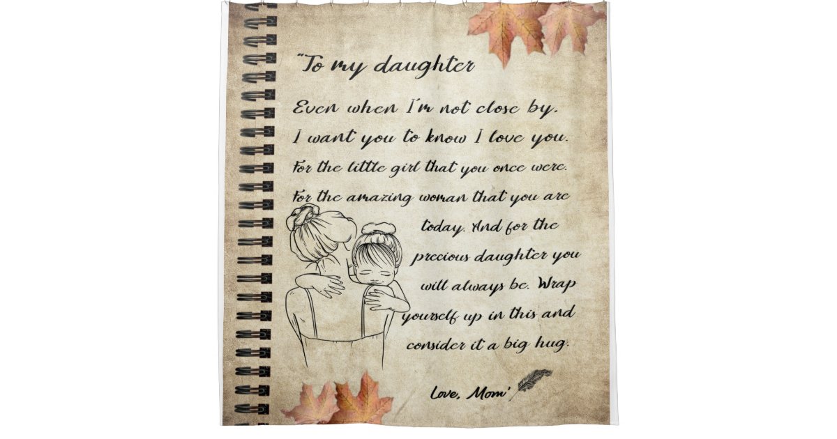 Persoonlijke brief aan mijn dochter van mama douchegordijn | Zazzle.nl