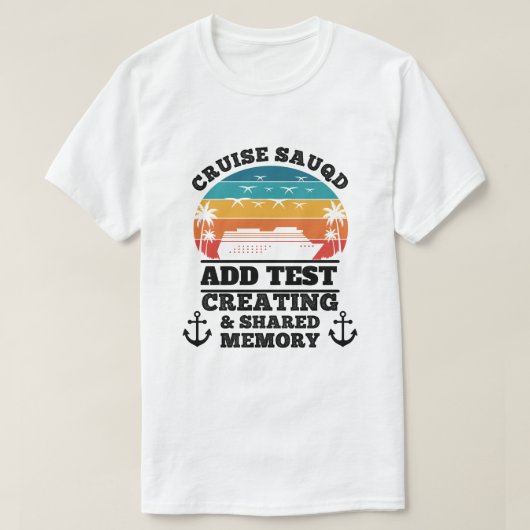 Persoonlijke Cruise Squad T-shirt (Design voorkant)