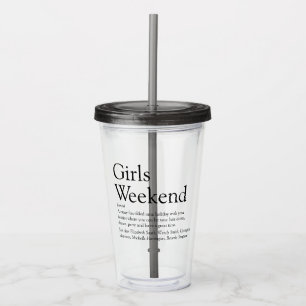 Persoonlijke definitie van meisjesweekend acryl drinkbeker