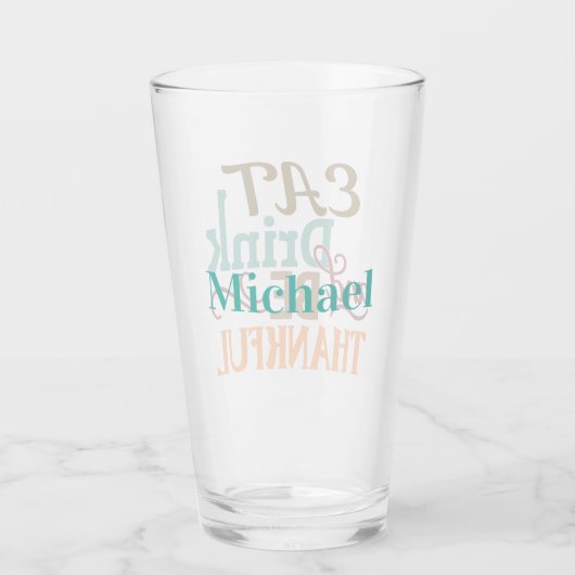 Persoonlijke Eat Drink & Wees dankbaar Glas (Achterkant)