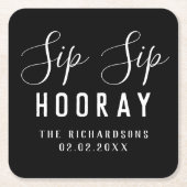 Persoonlijke Elegante Zwarte Sip Sip Hooray Trouw  Kartonnen Onderzetters (Voorkant)