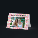 Persoonlijke foto Happy Birthday voor mijn zuster Kaart<br><div class="desc">Persoonlijke foto Happy Birthday voor mijn zusjeskaart</div>
