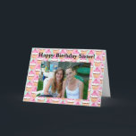 Persoonlijke foto Happy Birthday voor mijn zuster Kaart<br><div class="desc">Persoonlijke foto Happy Birthday voor mijn zusjeskaart</div>