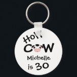 Persoonlijke Funny Heilige Koe 30th Birthday Humor Sleutelhanger<br><div class="desc">Een persoonlijke Humoureuze Heilige Koe iemand is 30-jarige Sleutelhanger in zwart-wit. Een grafiek van Trina Clark op DigiScrapKits.com. ~</div>