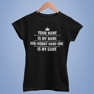Persoonlijke Funny Job en Hobby Name T-shirt