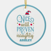 Persoonlijke Funny Naughty of Nice Kerstmis Keramisch Ornament (Voorkant)