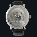 Persoonlijke Golden Retriever Dog Foto en naam Horloge<br><div class="desc">Pas deze keepname aan met de foto en naam van uw hond of puppy (of de foto/naam van een ander huisdier of persoon). De tekst luidt "Best Dog Ever" of voeg je eigen tekst toe - We houden van Daisy (de naam van de hond), de verjaardag van de hond of...</div>