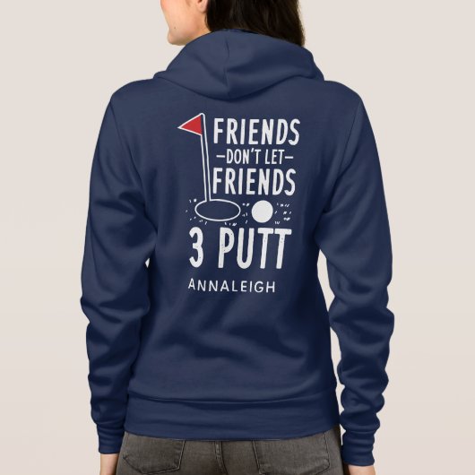 Persoonlijke Golf Friends 3 Putt Funny Novelty Hoodie (Achterkant)
