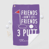 Persoonlijke Golfing Dad Friends Let 3 putt niet Golfhanddoek (Insitu)