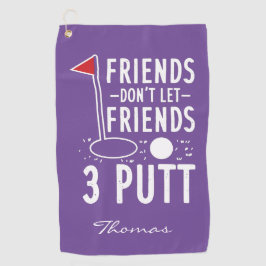 Persoonlijke Golfing Dad Friends Let 3 putt niet Golfhanddoek