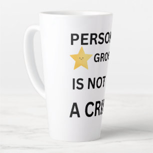 Persoonlijke groei is geen misdaad hoed latte mok