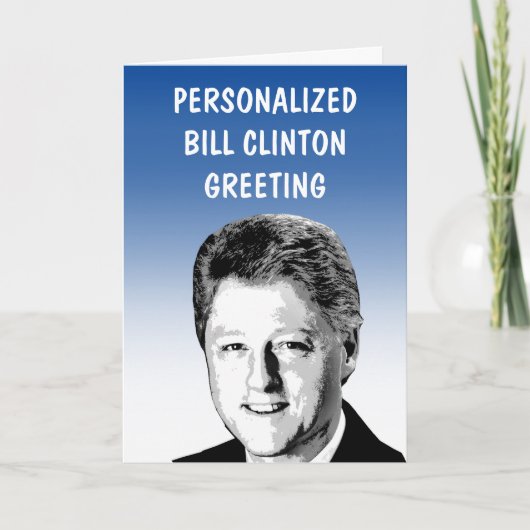 Persoonlijke Groetkaart Bill Clinton Kaart (Voorkant)