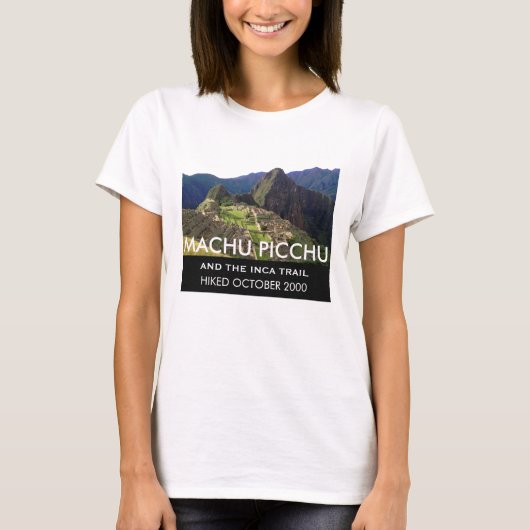 Persoonlijke herdenking van Inca Trail Machu Picch T-shirt (Voorkant)