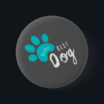 persoonlijke hond Funny quote Pet Ronde Button 5,7 Cm<br><div class="desc">voor honden,  voor katten,  donker,  fuchsia,  gelukkige hond,  leuke zin voor honden,  gezelschapsdieren,  bot</div>