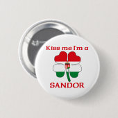 Persoonlijke Hongaarse kus Ik ben Sandor Ronde Button 5,7 Cm (Voorkant /achterkant)