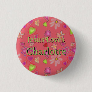 Persoonlijke Jezus Houdt van Charlotte Bloem Knop Ronde Button 3,2 Cm