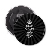 Persoonlijke KEEP CALM Jouw tekst Black Sunburst Button Flesopener (Voorkant)