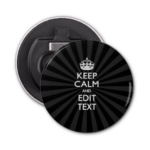 Persoonlijke KEEP CALM Jouw tekst Black Sunburst Button Flesopener