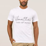 Persoonlijke Man van Eer  T-shirt<br><div class="desc">Maak een persoonlijk shirt voor al de speciale mensen op je bruiloft. De naam en titel kunnen worden aangepast om aan je exacte behoeften/woordgebruik te voldoen.</div>